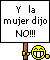 Dijo No