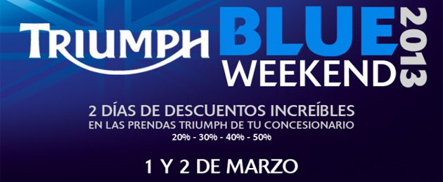triumph blue weekend
